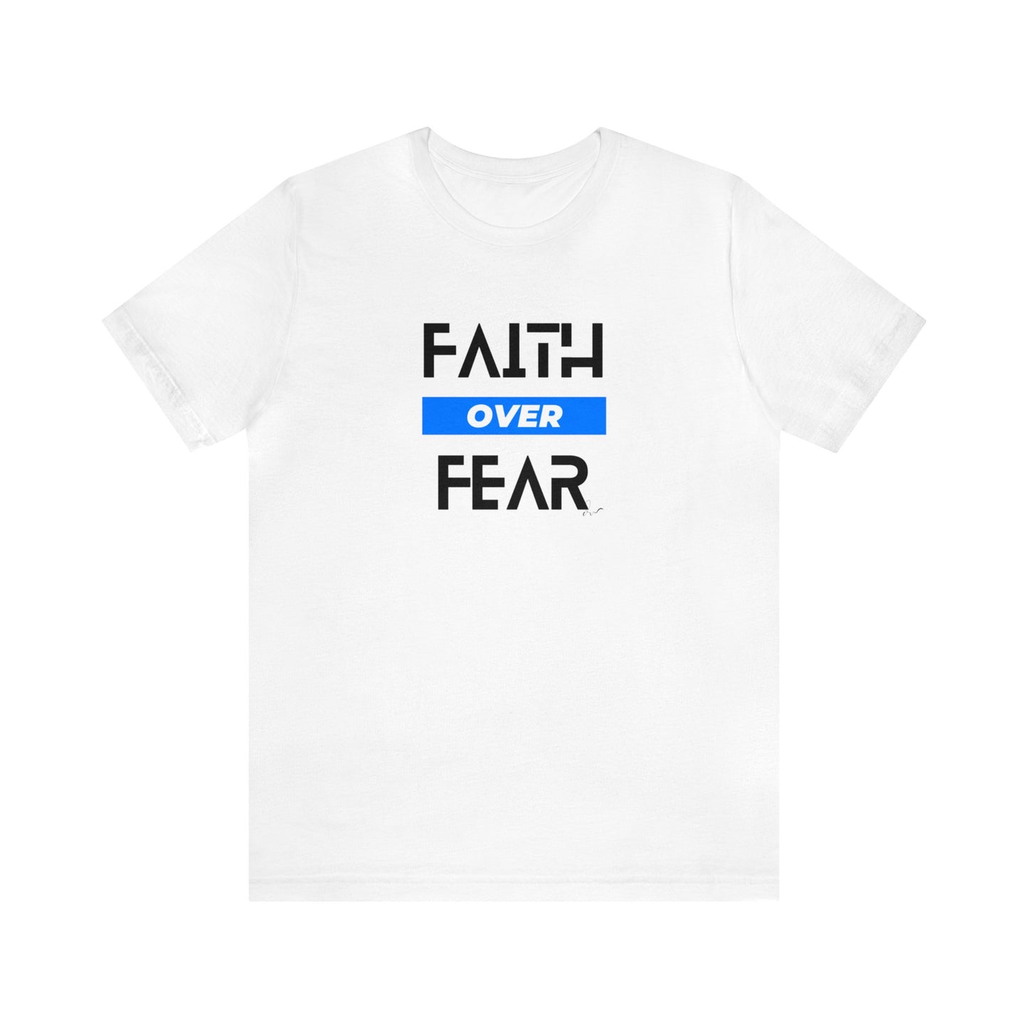 Faith Over Fear - Blue - Unisex Jersey Short Sleeve Tee