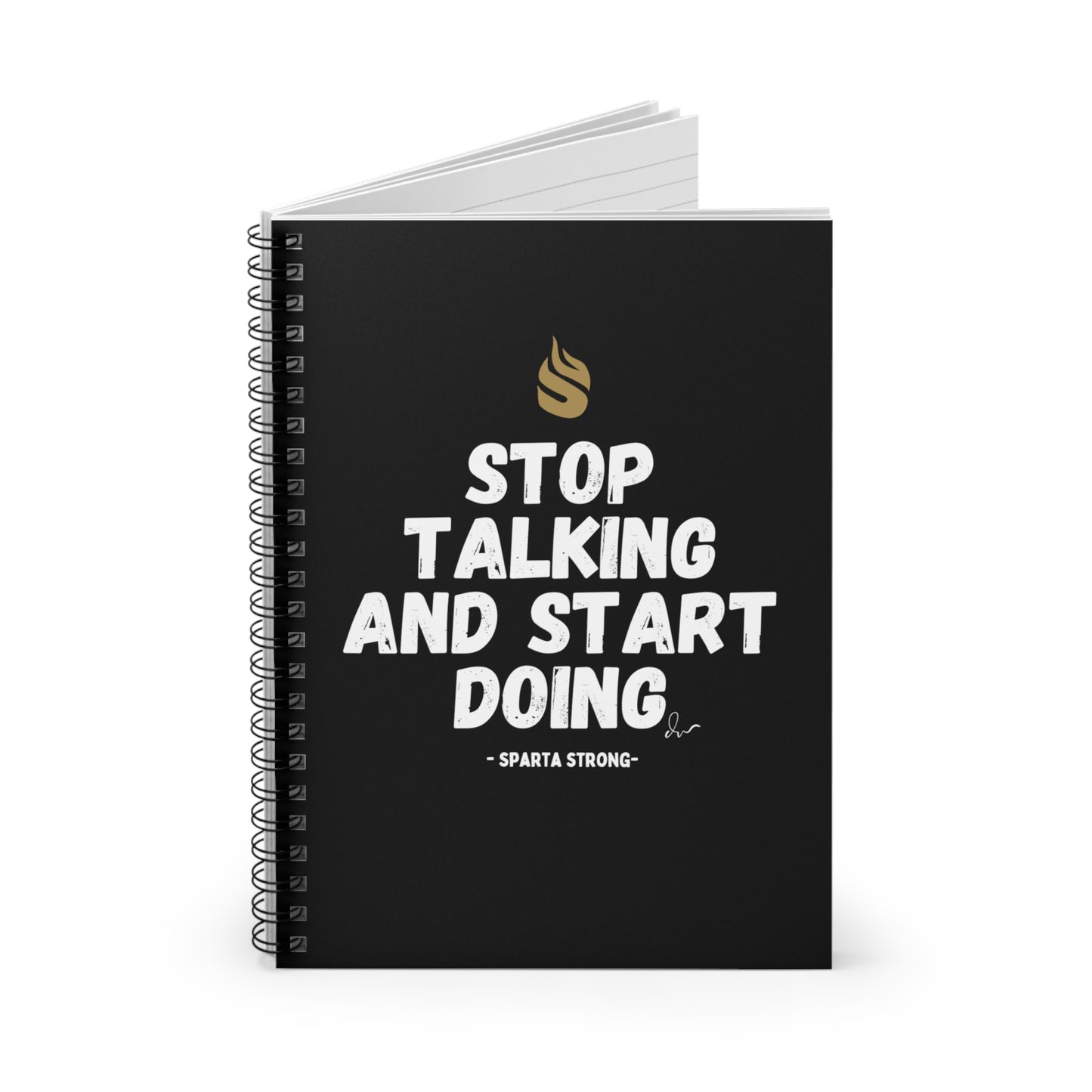 Stop Talking and Start Doing - Spiral Notebook - Ruled Line