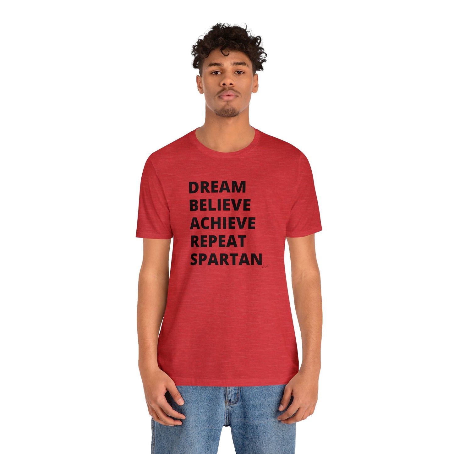 Dream Believe Achieve Repeat Spartan - Unisex Jersey Short Sleeve Tee