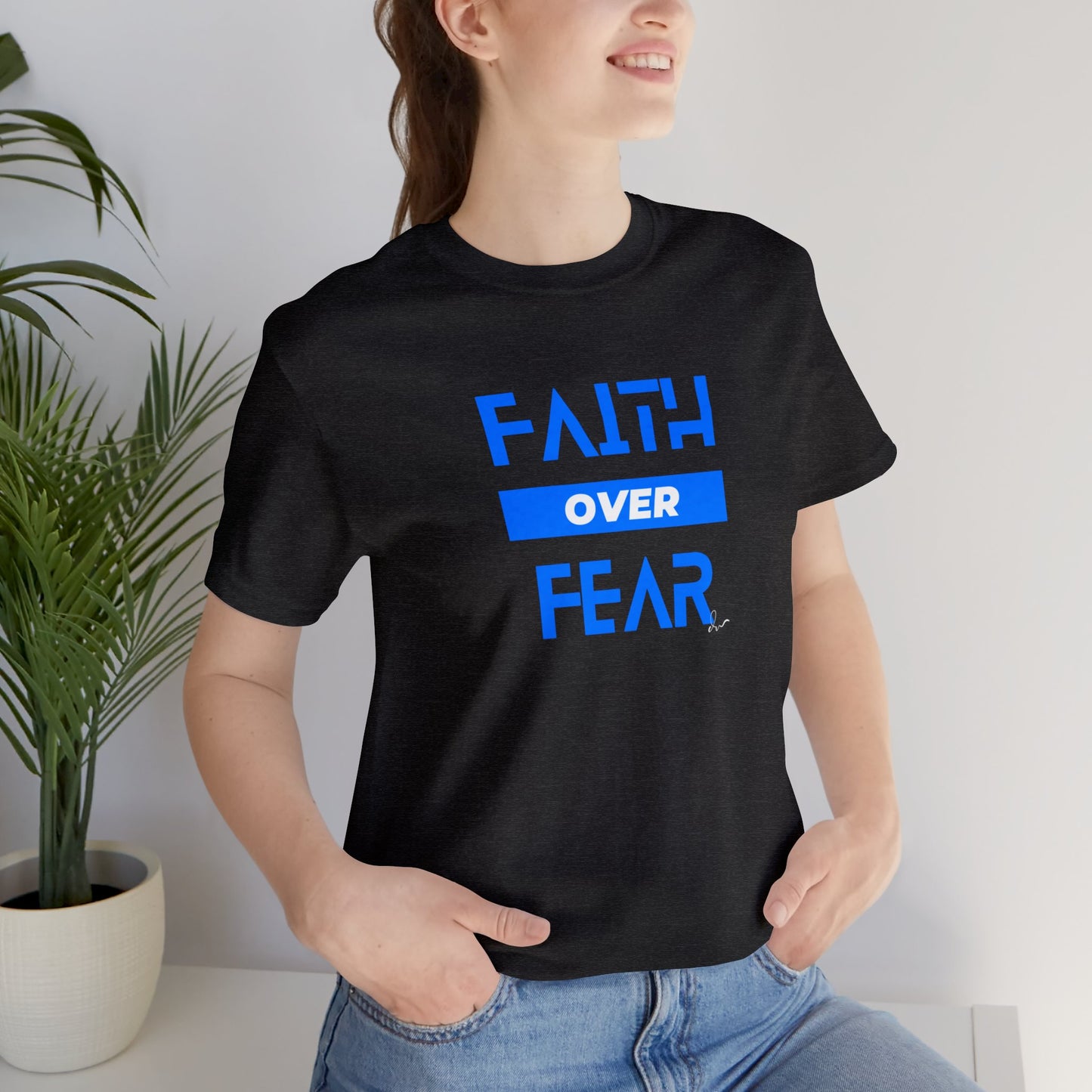 Faith Over Fear - Blue - Unisex Jersey Short Sleeve Tee