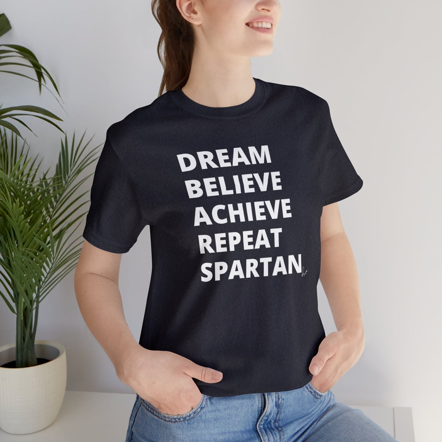 Dream Believe Achieve Repeat Spartan - Unisex Jersey Short Sleeve Tee