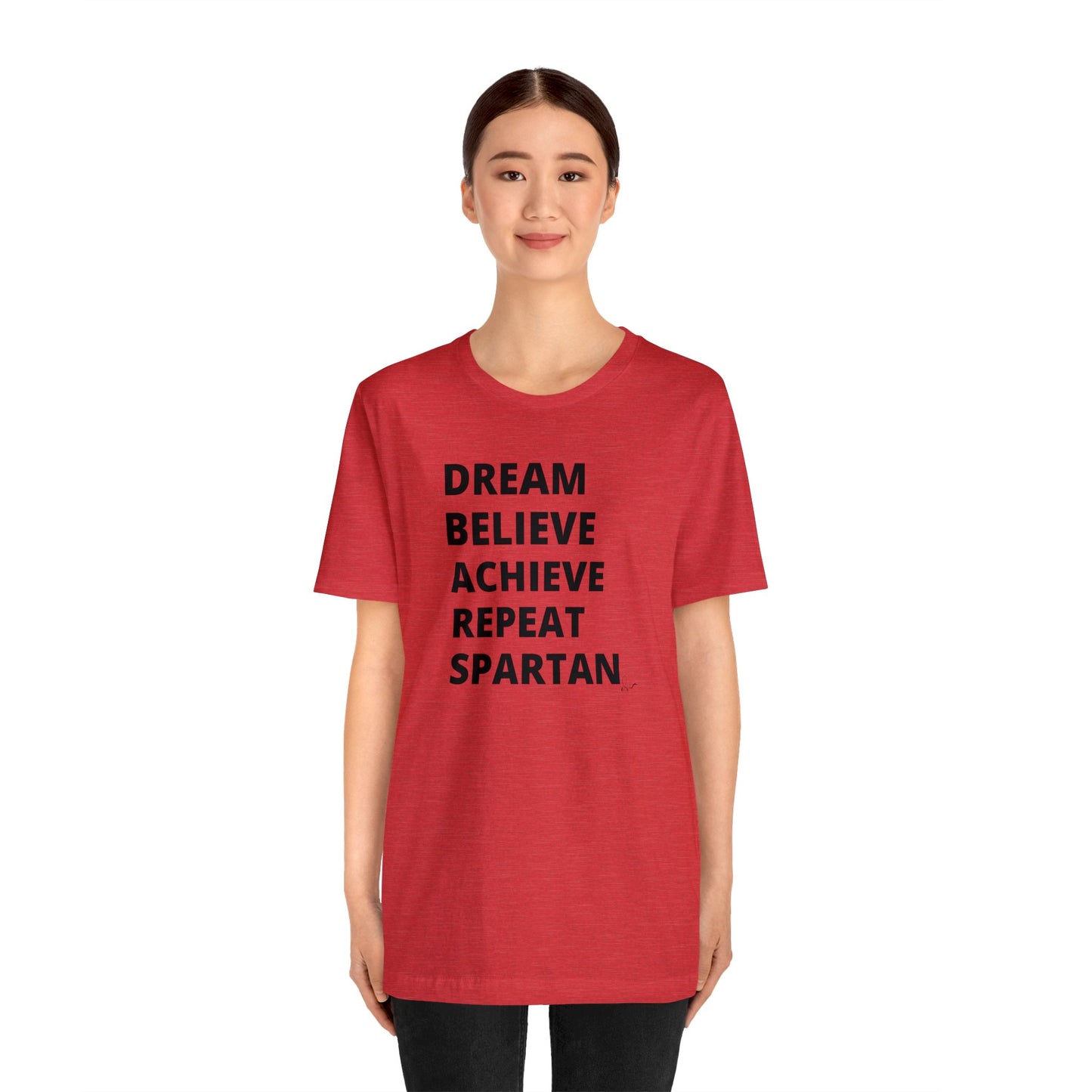 Dream Believe Achieve Repeat Spartan - Unisex Jersey Short Sleeve Tee