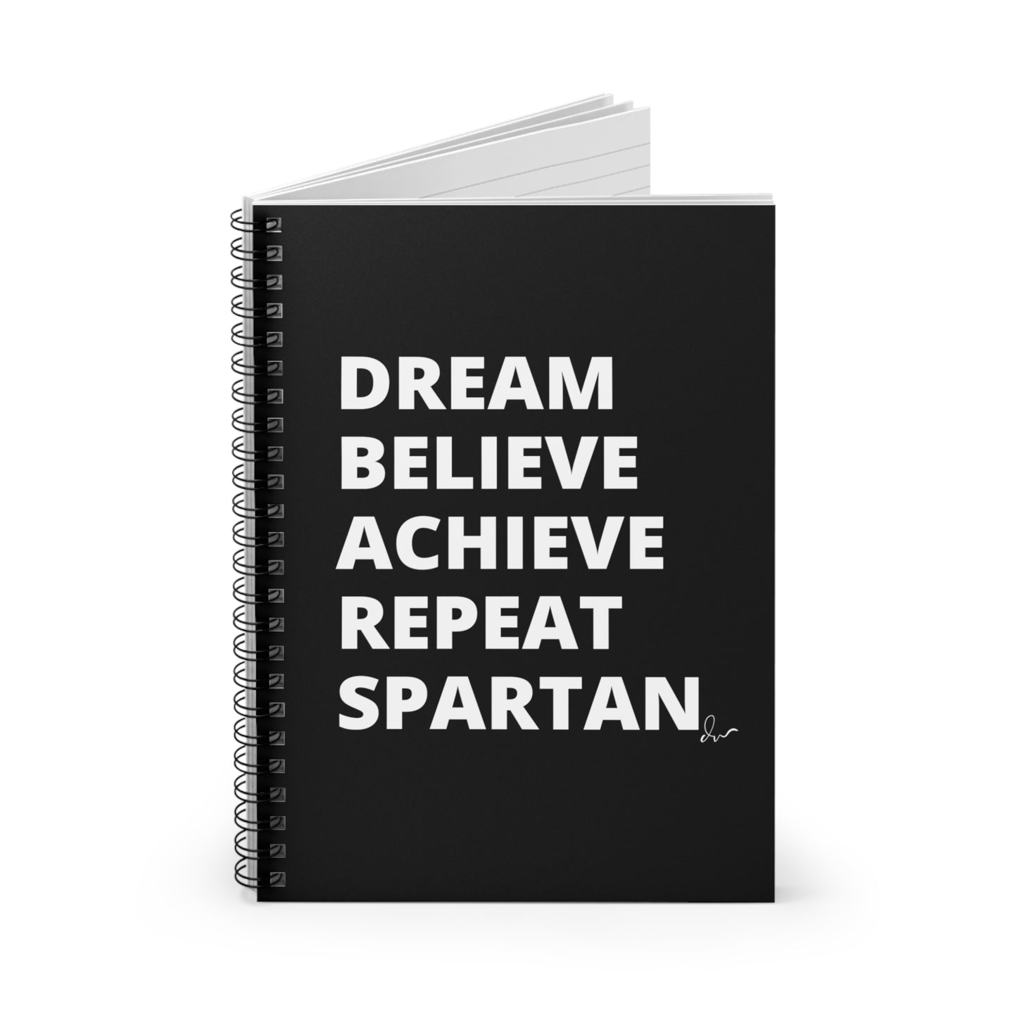 Dream Believe Achieve Repeat Spartan - Spiral Notebook - Ruled Line