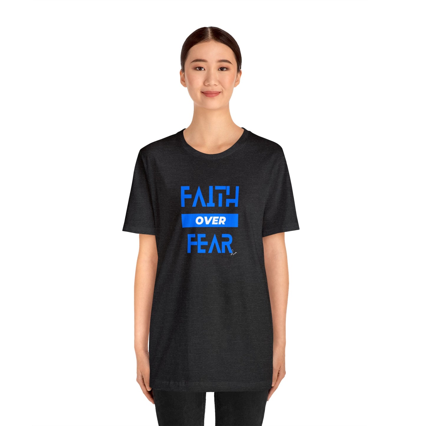 Faith Over Fear - Blue - Unisex Jersey Short Sleeve Tee