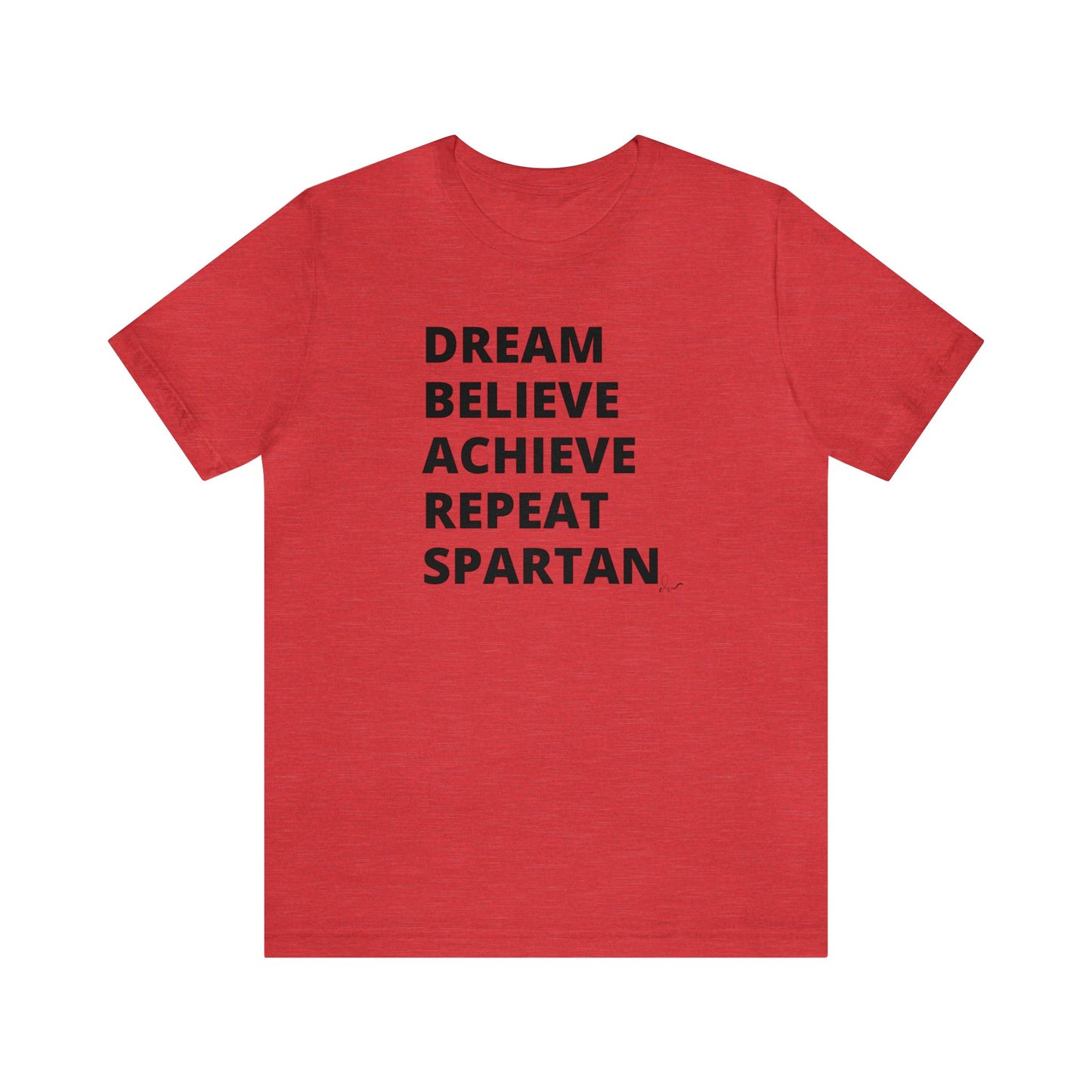 Dream Believe Achieve Repeat Spartan - Unisex Jersey Short Sleeve Tee