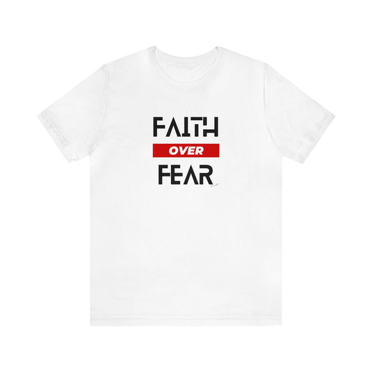 Faith Over Fear - Red - Unisex Jersey Short Sleeve Tee