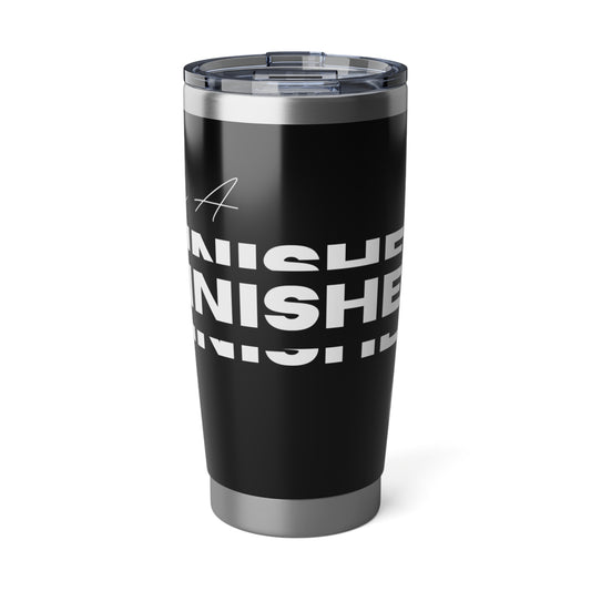 Be A Finisher - Vagabond 20oz Tumbler