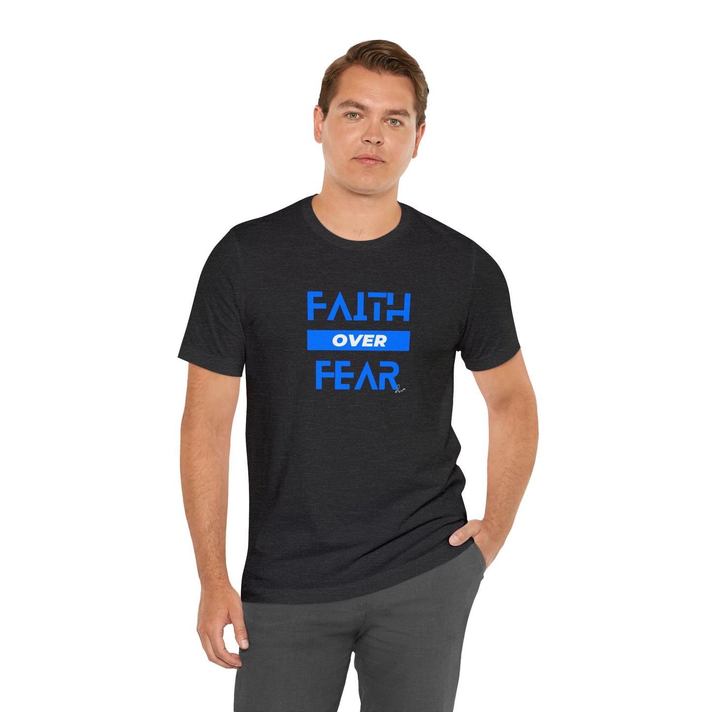 Faith Over Fear - Blue - Unisex Jersey Short Sleeve Tee