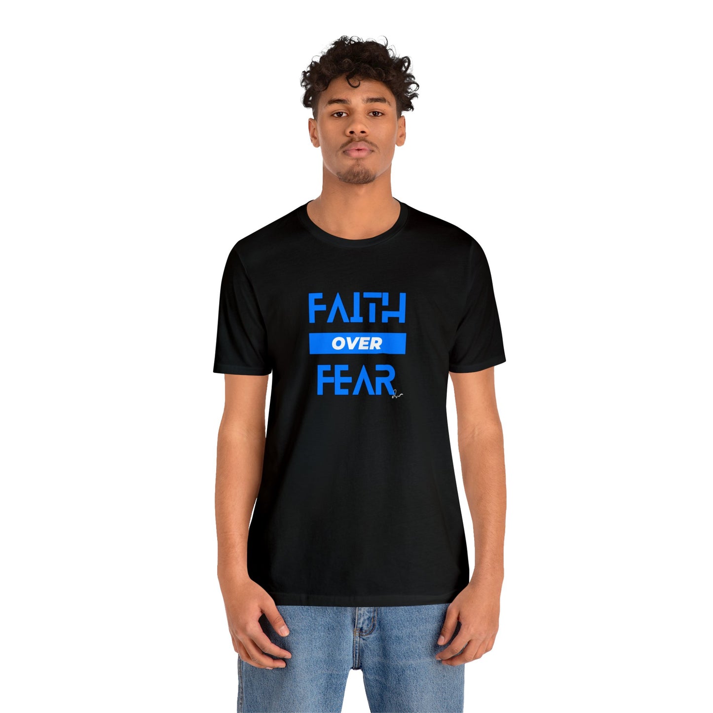 Faith Over Fear - Blue - Unisex Jersey Short Sleeve Tee