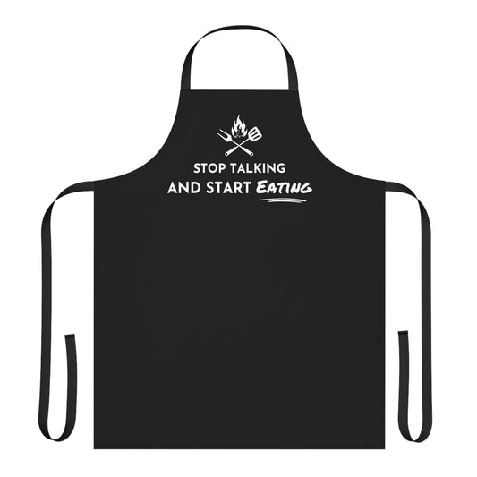 Stop Talking and Start Eating - Apron (AOP)