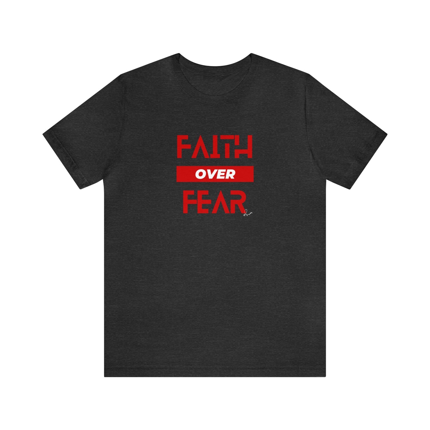 Faith Over Fear - Red - Unisex Jersey Short Sleeve Tee